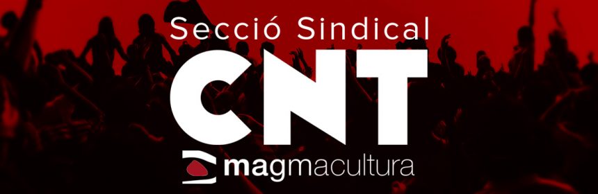 secció sindical cnt magmacultura